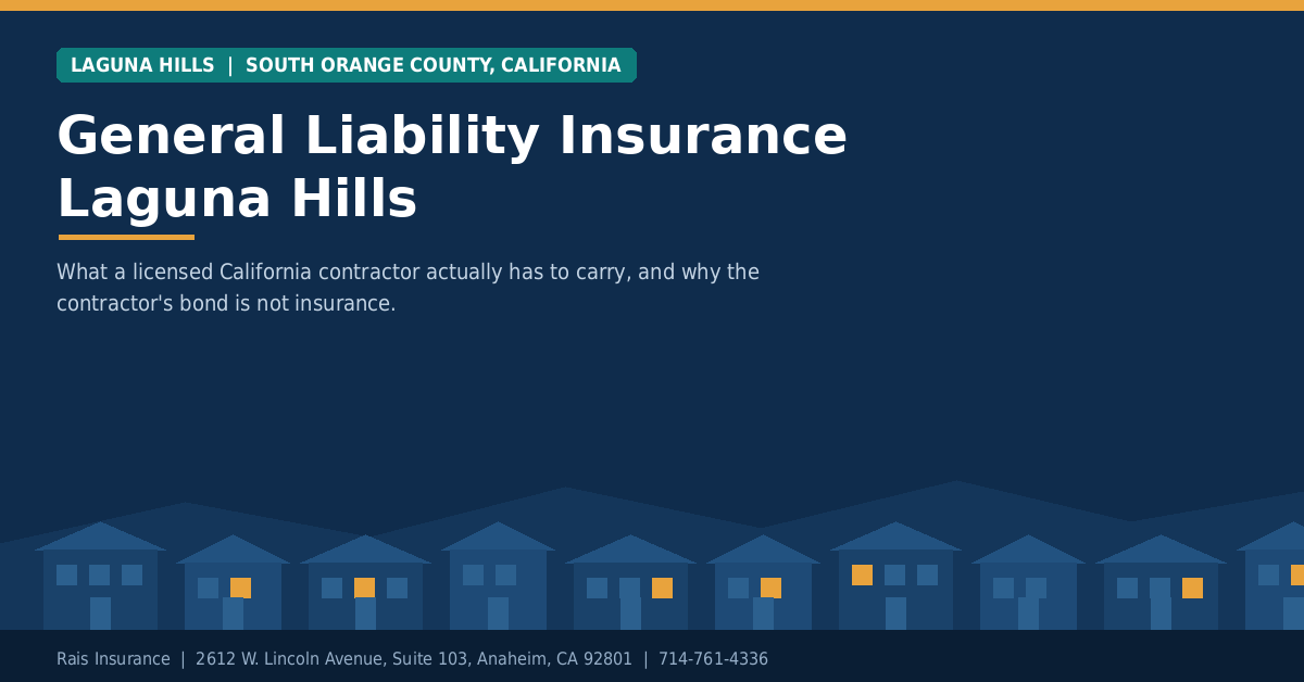 General Liability Insurance Laguna Hills, CA | Rais Insurance General liability insurance Laguna Hills CA - Rais Insurance for contractors and small businesses