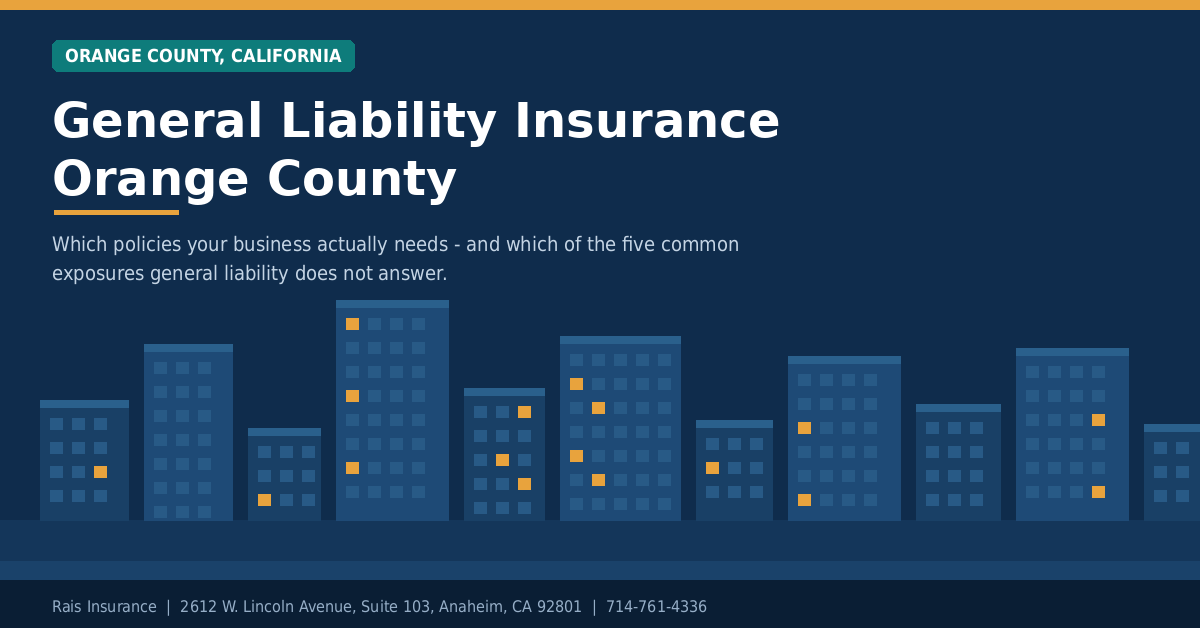 General liability insurance Orange County CA - Rais Insurance for businesses across the county