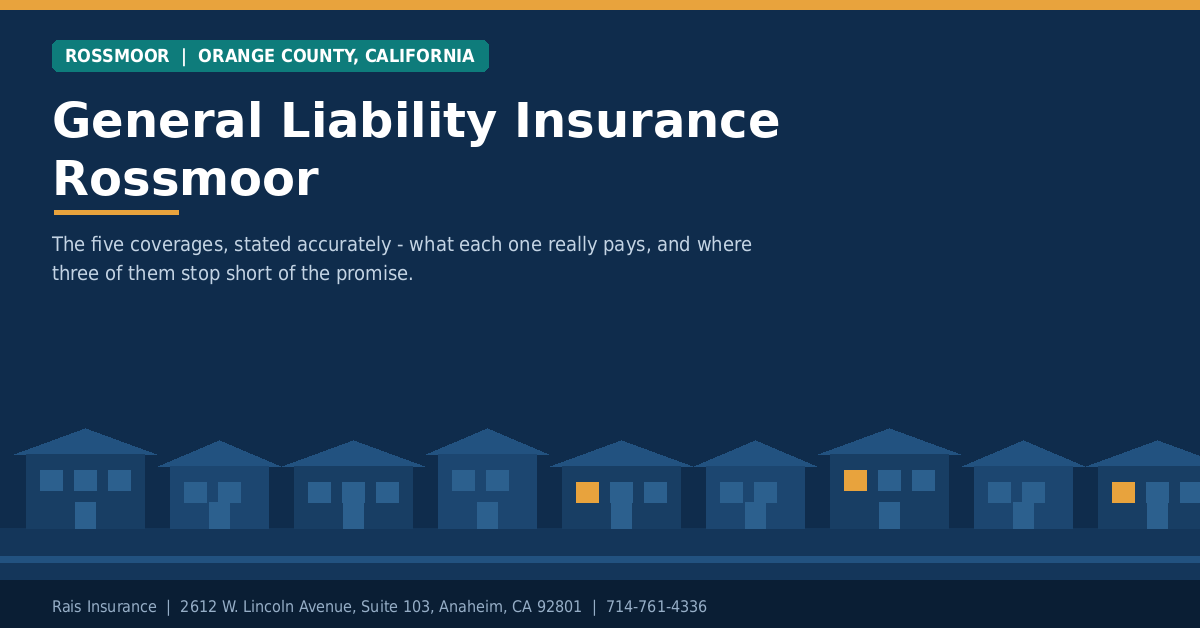 General Liability Insurance Rossmoor, CA | Rais Insurance General liability insurance Rossmoor CA - Rais Insurance for small businesses in west Orange County