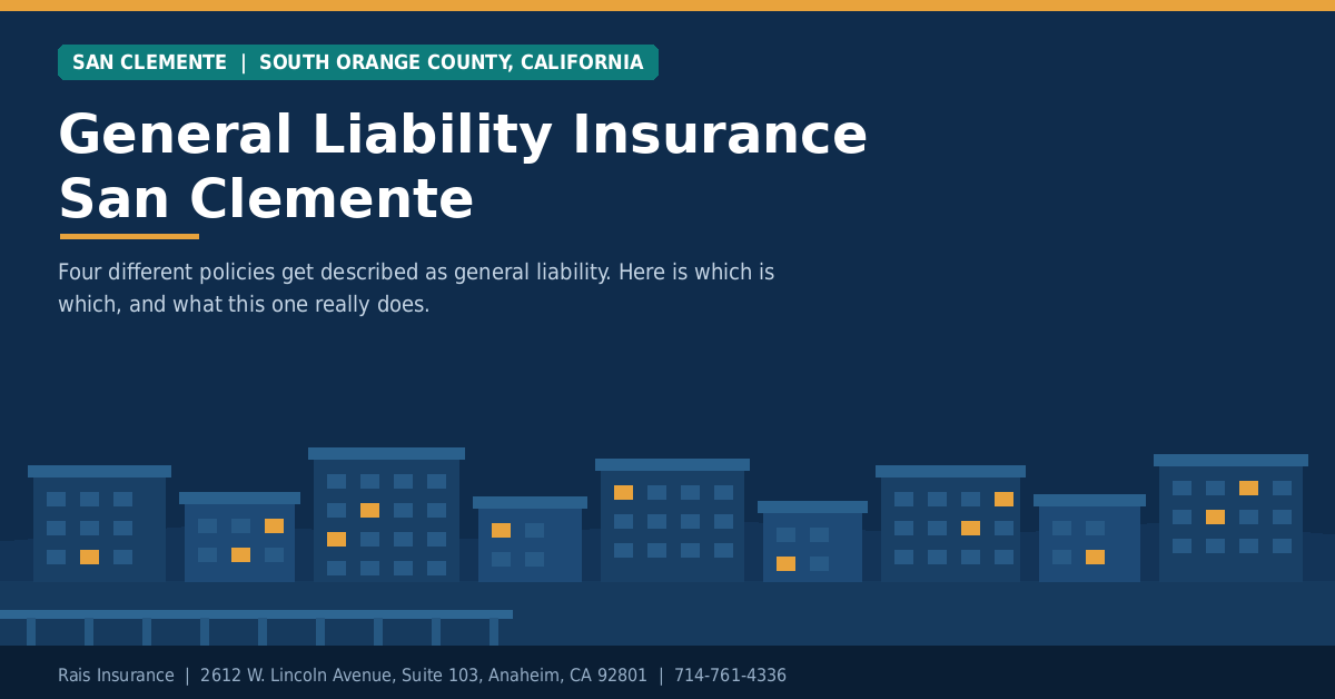 General Liability Insurance San Clemente, CA | Rais Insurance General liability insurance San Clemente CA - Rais Insurance for south Orange County businesses
