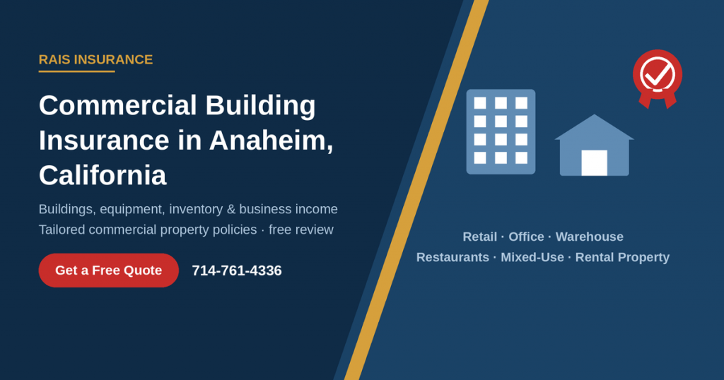 commercial-building-insurance-anaheim-california-rais-insurance