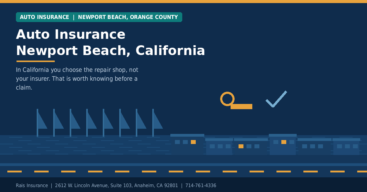 Auto insurance Newport Beach California - Rais Insurance independent broker