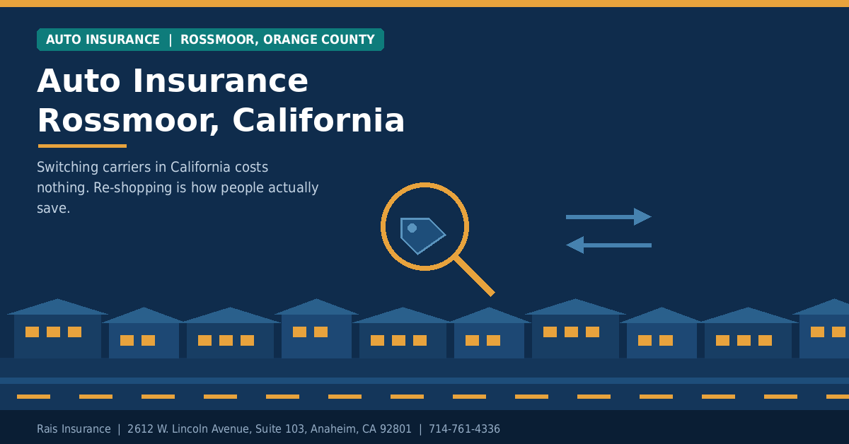 Auto Insurance Rossmoor, California | Rais Insurance Auto insurance Rossmoor California - Rais Insurance independent broker