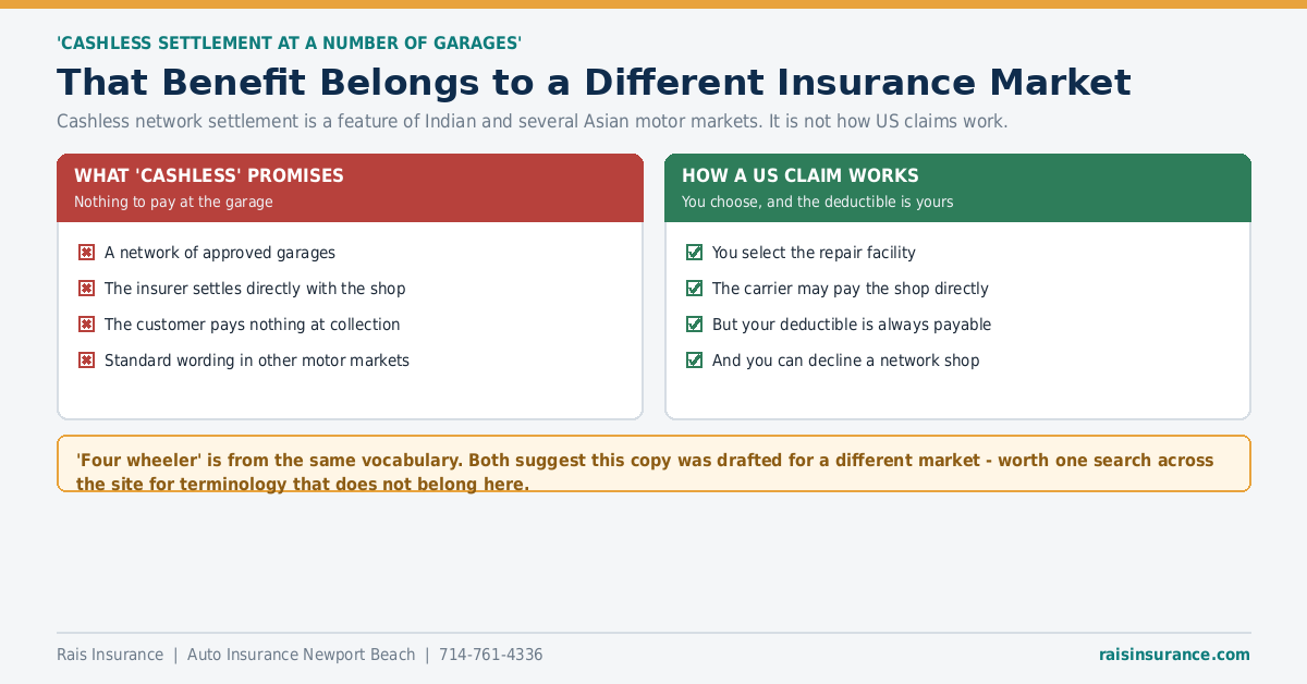 Cashless settlement at network garages is not how US car insurance claims work