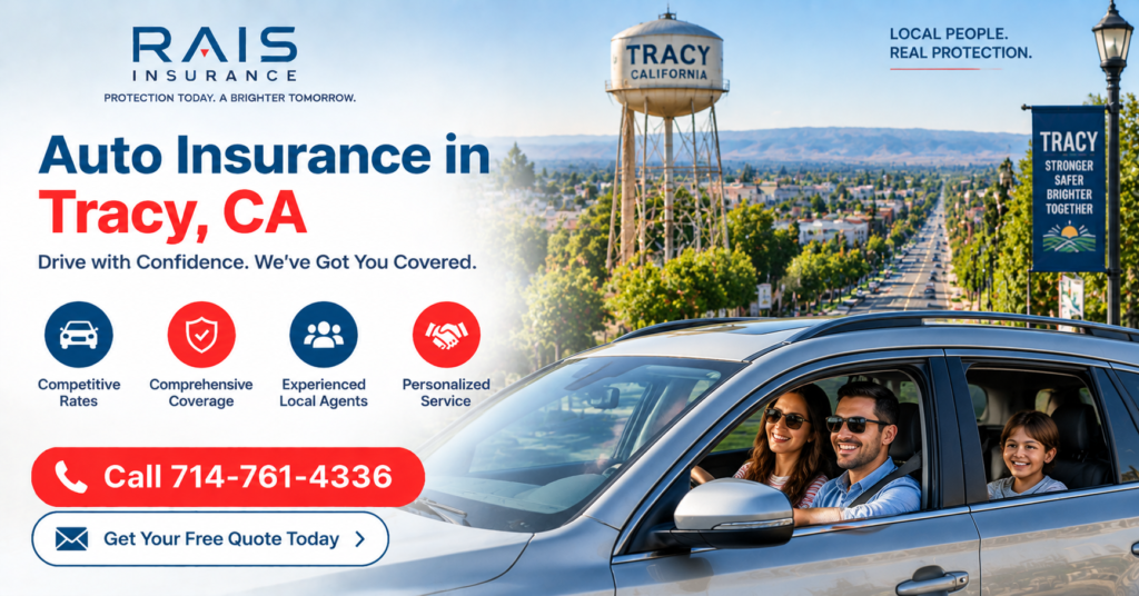 Auto Insurance Tracy CA with affordable car insurance coverage from Rais Insurance