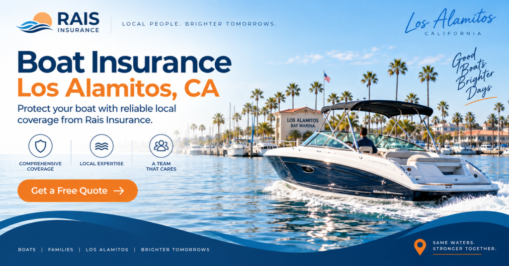 Boat insurance in Los Alamitos CA by Rais Insurance