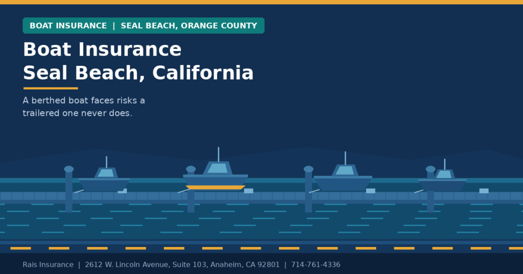Boat insurance Seal Beach California — cover for berthed boats and marina liability