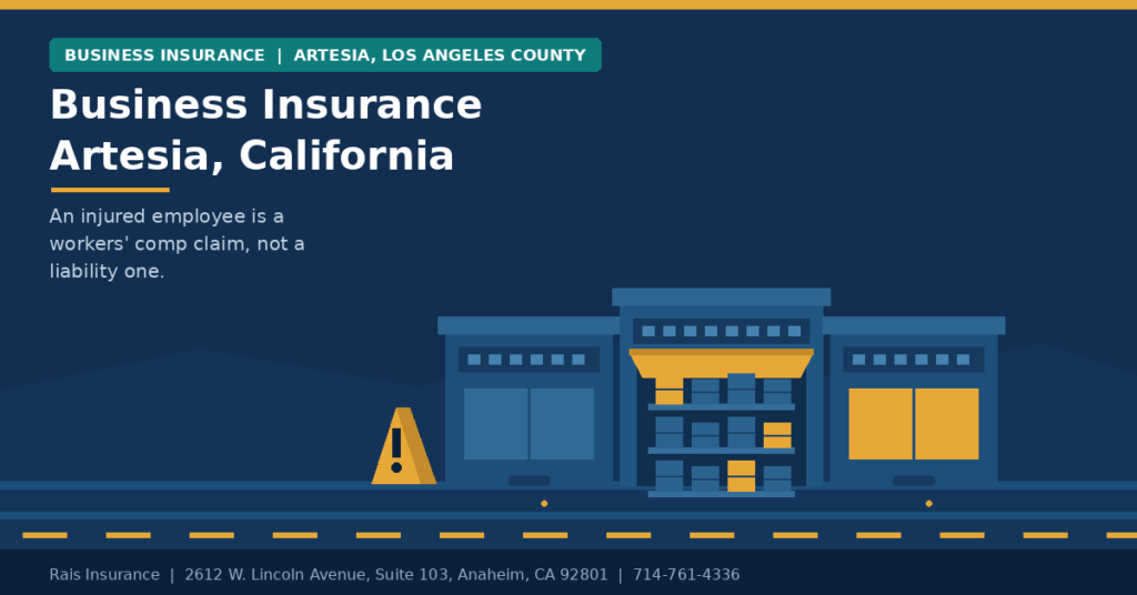 Business insurance Artesia California — workers' compensation, liability and property cover